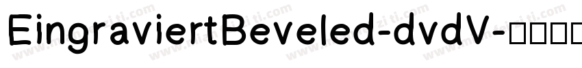 EingraviertBeveled-dvdV字体转换