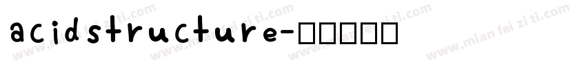 acidstructure字体转换