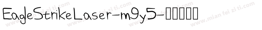 EagleStrikeLaser-m9y5字体转换