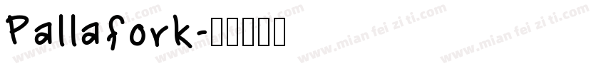 Pallafork字体转换
