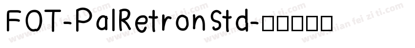 FOT-PalRetronStd字体转换