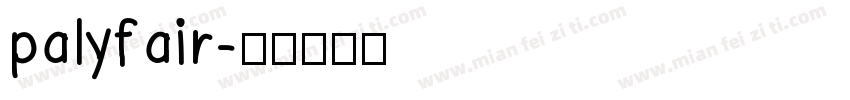 palyfair字体转换