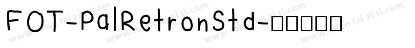 FOT-PalRetronStd字体转换