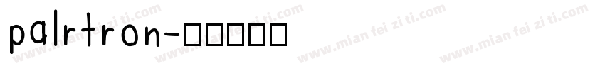 palrtron字体转换