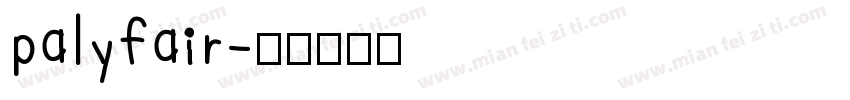 palyfair字体转换