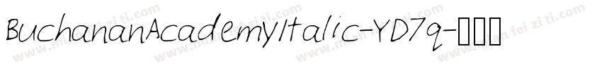 BuchananAcademyItalic-YD7q字体转换
