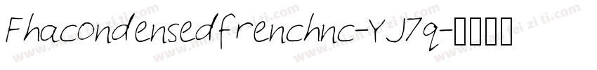 Fhacondensedfrenchnc-YJ7q字体转换