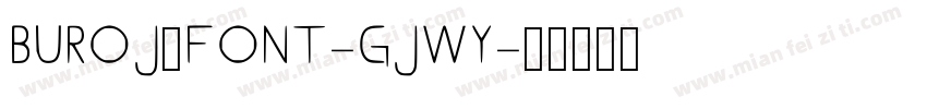 Buroj2Font-GjWy字体转换