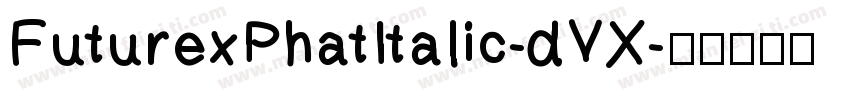FuturexPhatItalic-dVX字体转换