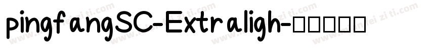 pingfangSC-Extraligh字体转换