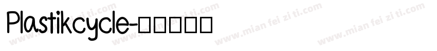 Plastikcycle字体转换
