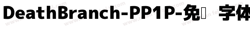 DeathBranch-PP1P字体转换