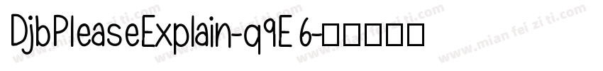 DjbPleaseExplain-q9E6字体转换