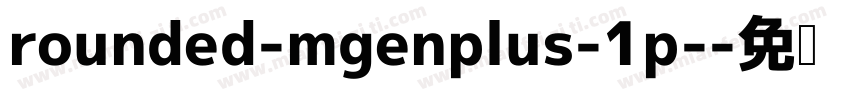rounded-mgenplus-1p-字体转换