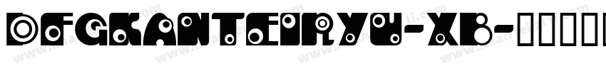 DFGKanTeiRyu-XB字体转换