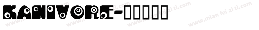 Kanivore字体转换