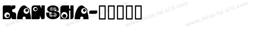 Kansha字体转换