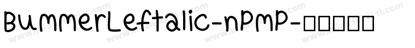 BummerLeftalic-nPmP字体转换