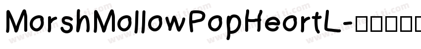 MorshMollowPopHeortL字体转换