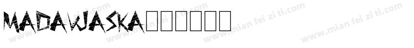 Madawaska字体转换