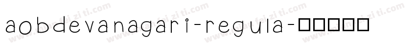 aobdevanagari-regula字体转换