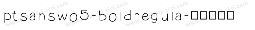 ptsanswo5-boldregula字体转换