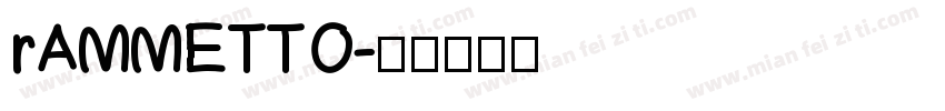 rAMMETTO字体转换