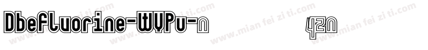 Dbefluorine-WYPv字体转换