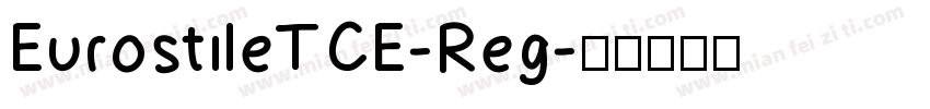 EurostileTCE-Reg字体转换