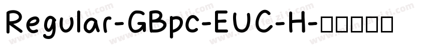 Regular-GBpc-EUC-H字体转换