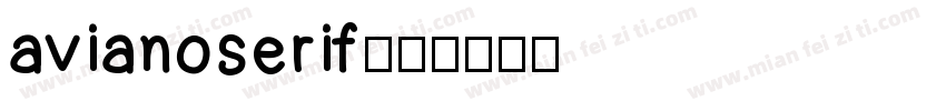 avianoserif字体转换