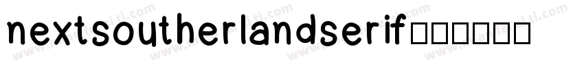 nextsoutherlandserif字体转换