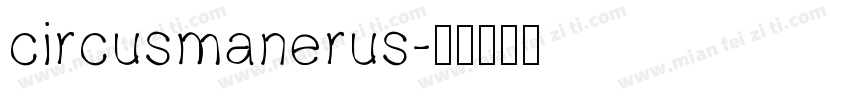 circusmanerus字体转换