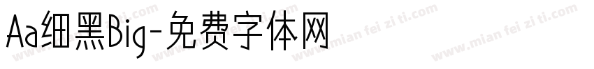 Aa细黑Big字体转换