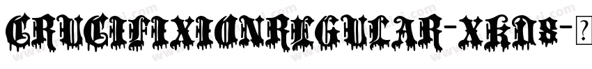 CrucifixionRegular-xKd8字体转换