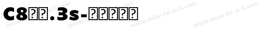 C8向问.3s字体转换