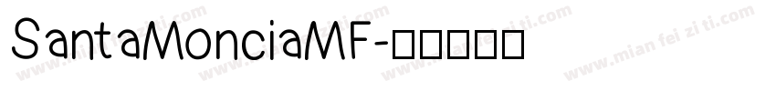 SantaMonciaMF字体转换