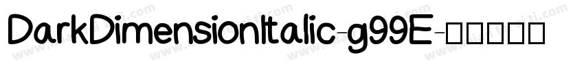 DarkDimensionItalic-g99E字体转换