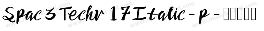 Spac3Techv17Italic-p字体转换