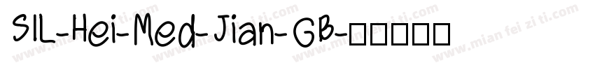 SIL-Hei-Med-Jian-GB字体转换