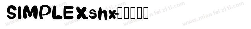 SIMPLEX.shx字体转换