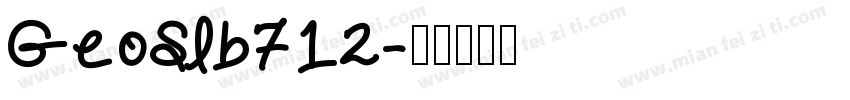 GeoSlb712字体转换