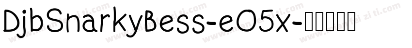 DjbSnarkyBess-eO5x字体转换