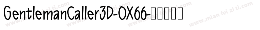 GentlemanCaller3D-OX66字体转换