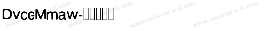 Dvcc-Mmaw字体转换