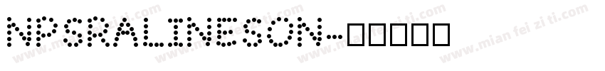 NPSRALINESON字体转换