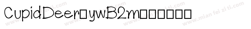 CupidDeer-ywB2m字体转换