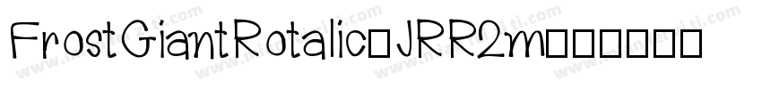 FrostGiantRotalic-JRR2m字体转换