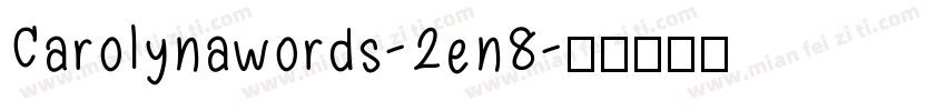 Carolynawords-2en8字体转换