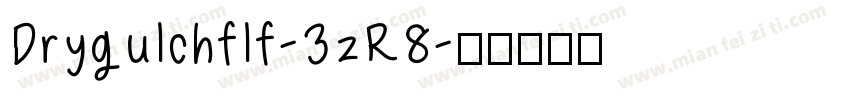 Drygulchflf-3zR8字体转换